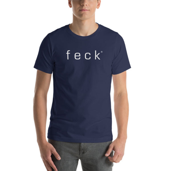 FECK T Shirt FCUK Inspired Short-Sleeve Unisex T-Shirt
