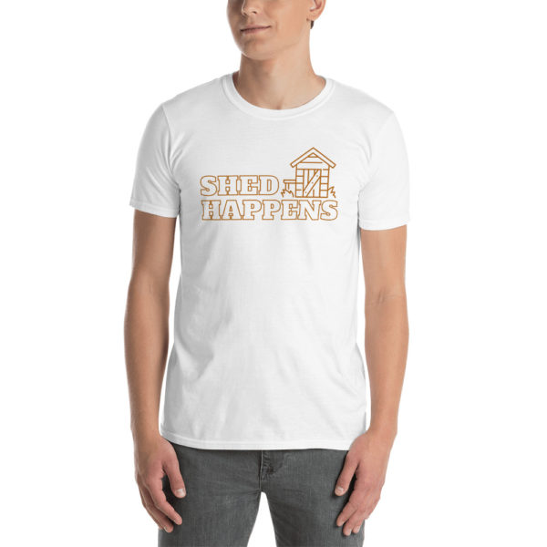 shed happens t shirt white