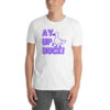 ay up duck t shirt white