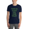 Your Ma Claps Like Louis Walsh T Shirt