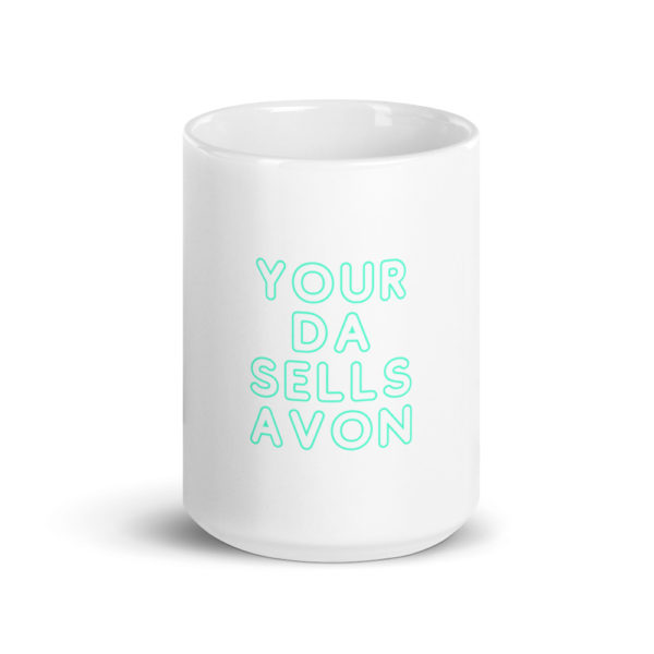 your da sells avon mug front