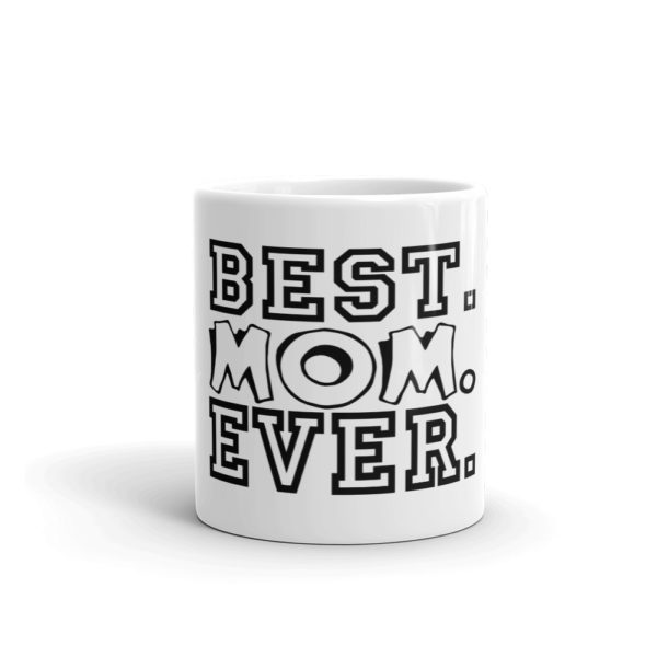 Best Mom Ever Mug