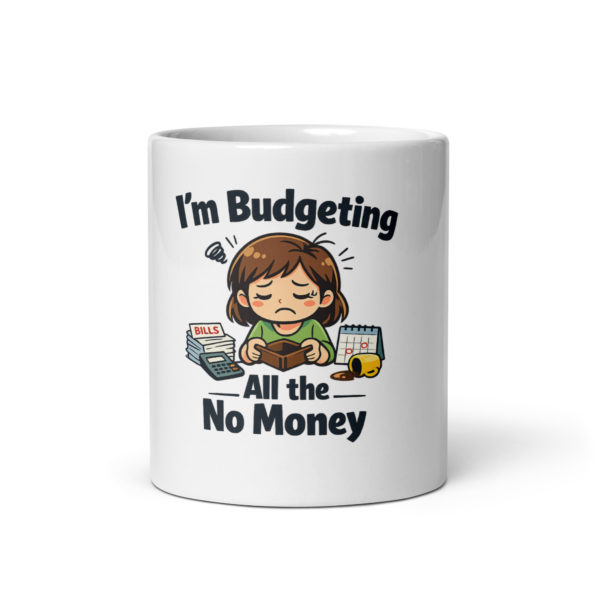 Funny Budgeting Mug (Female)