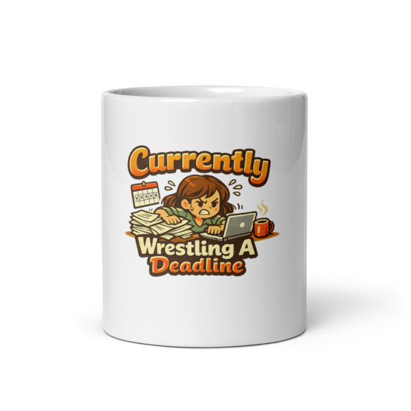 Funny Deadline Mug (Female)