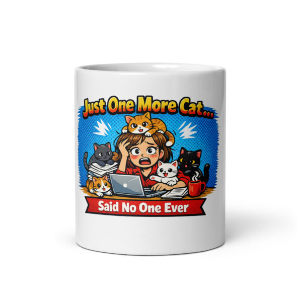 Just One More Cat Said No One Ever Mug