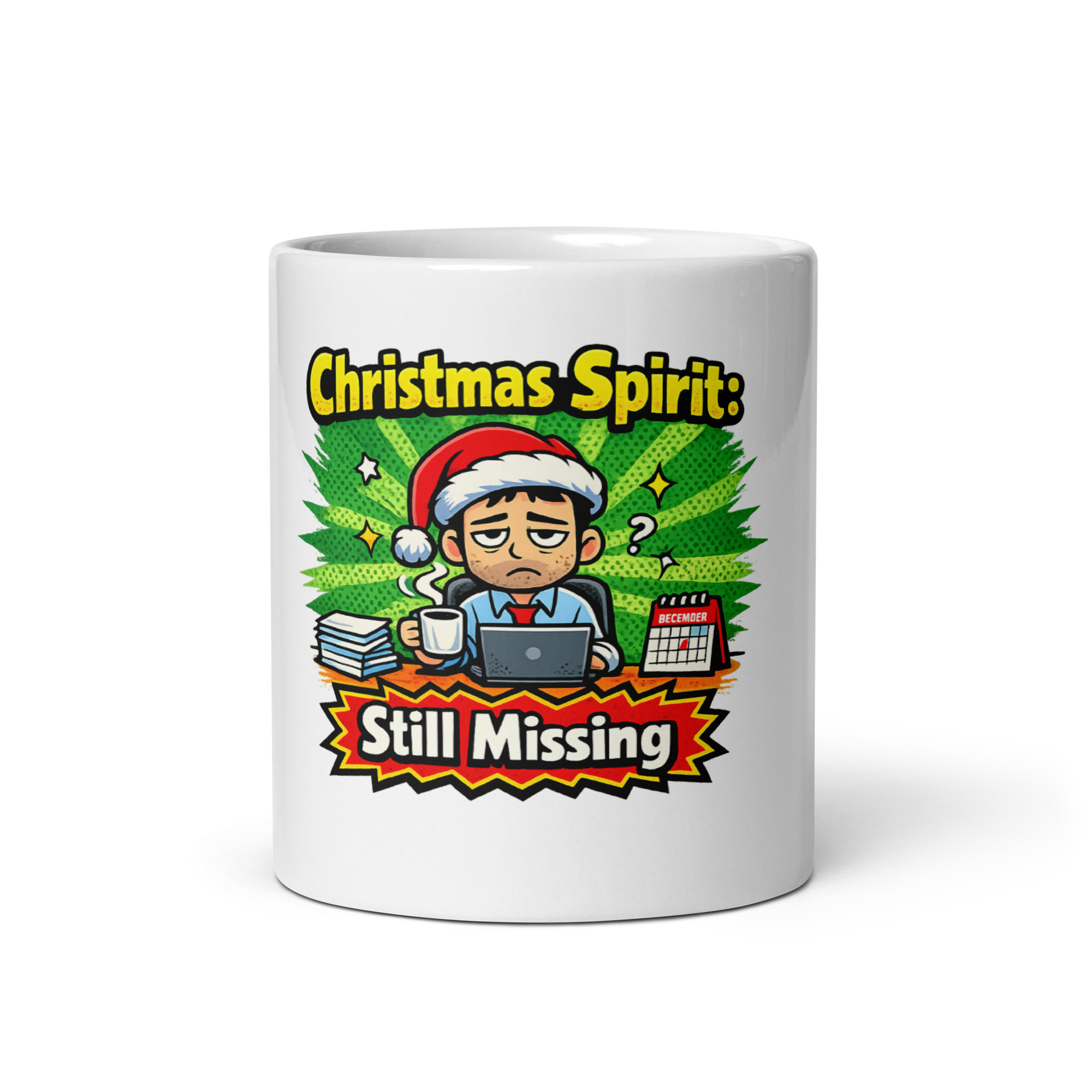 Christmas Spirit Still Missing Mug