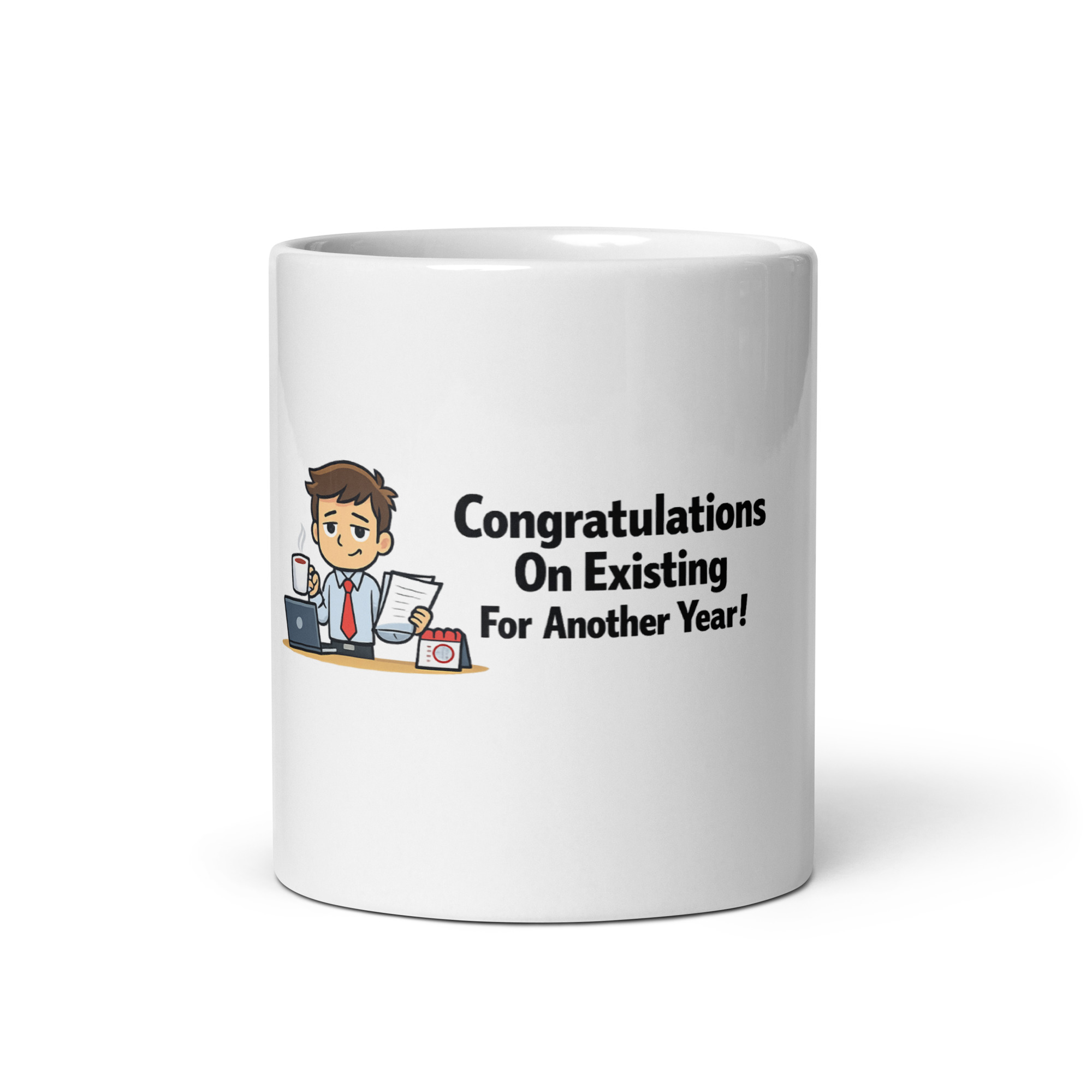 Congratulations On Existing For Another Year Mug