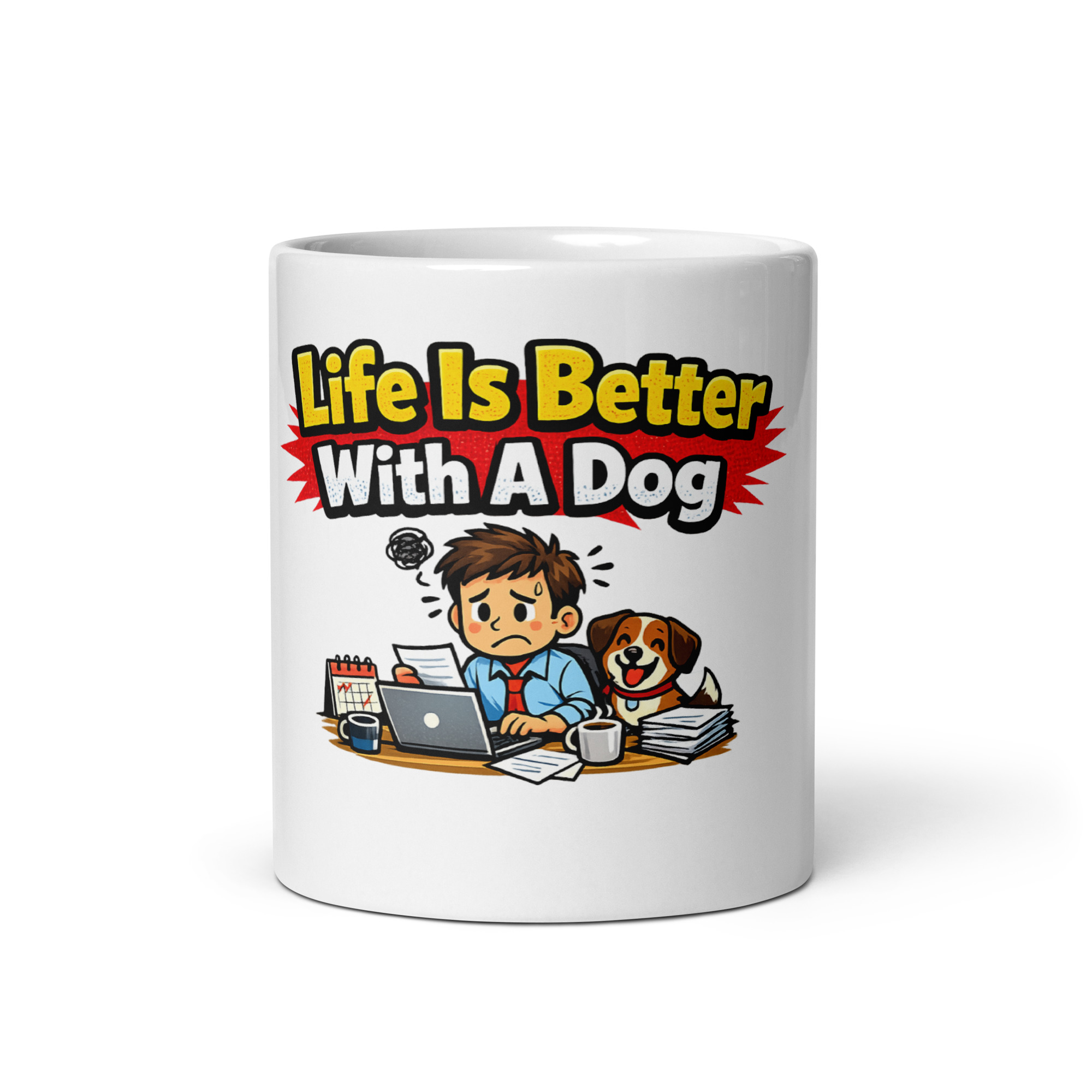 Life Is Better With A Dog Mug