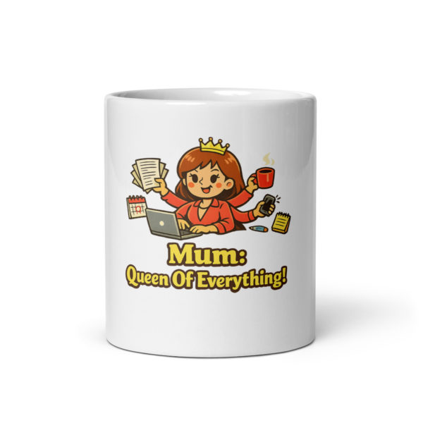 Mum Queen Of Everything Mug