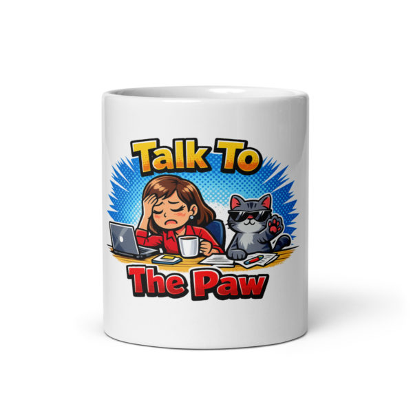 Talk To The Paw Mug