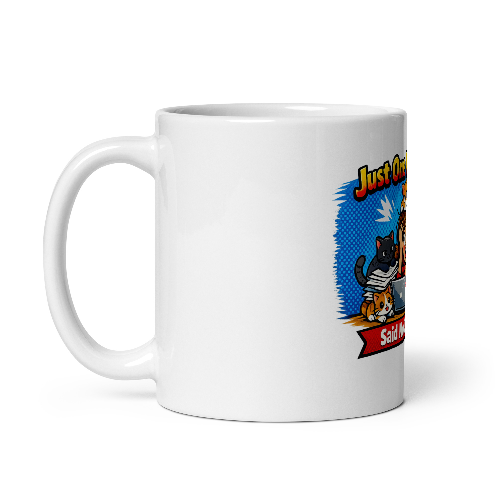 Just One More Cat Said No One Ever Mug - Image 2