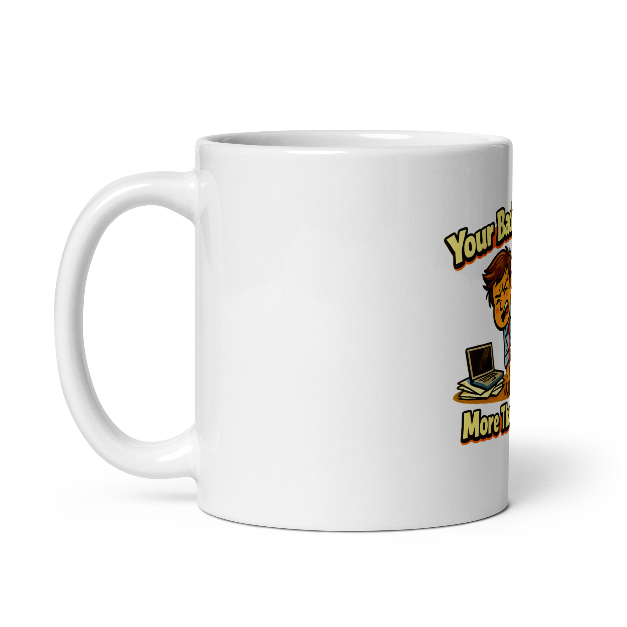 Your Back Goes Out More Than You Do Mug