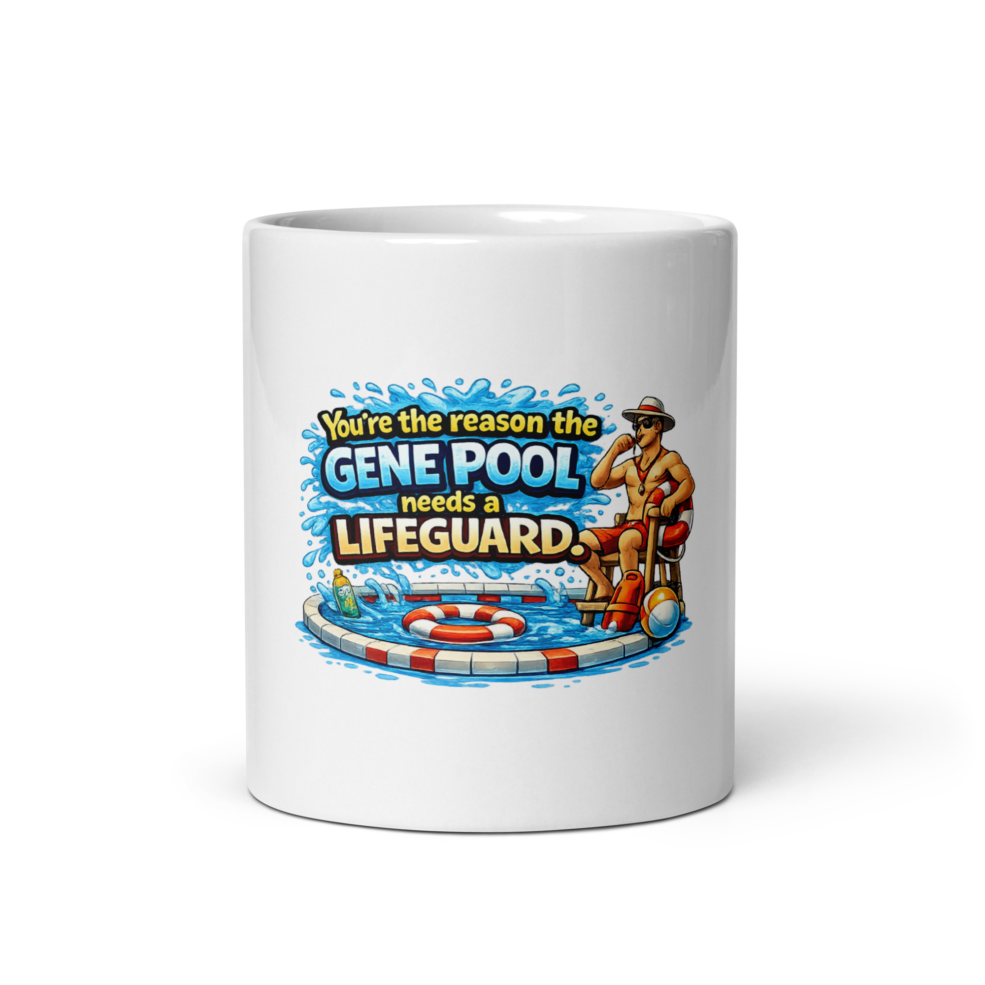 You’re the reason the gene pool needs a lifeguard Mug
