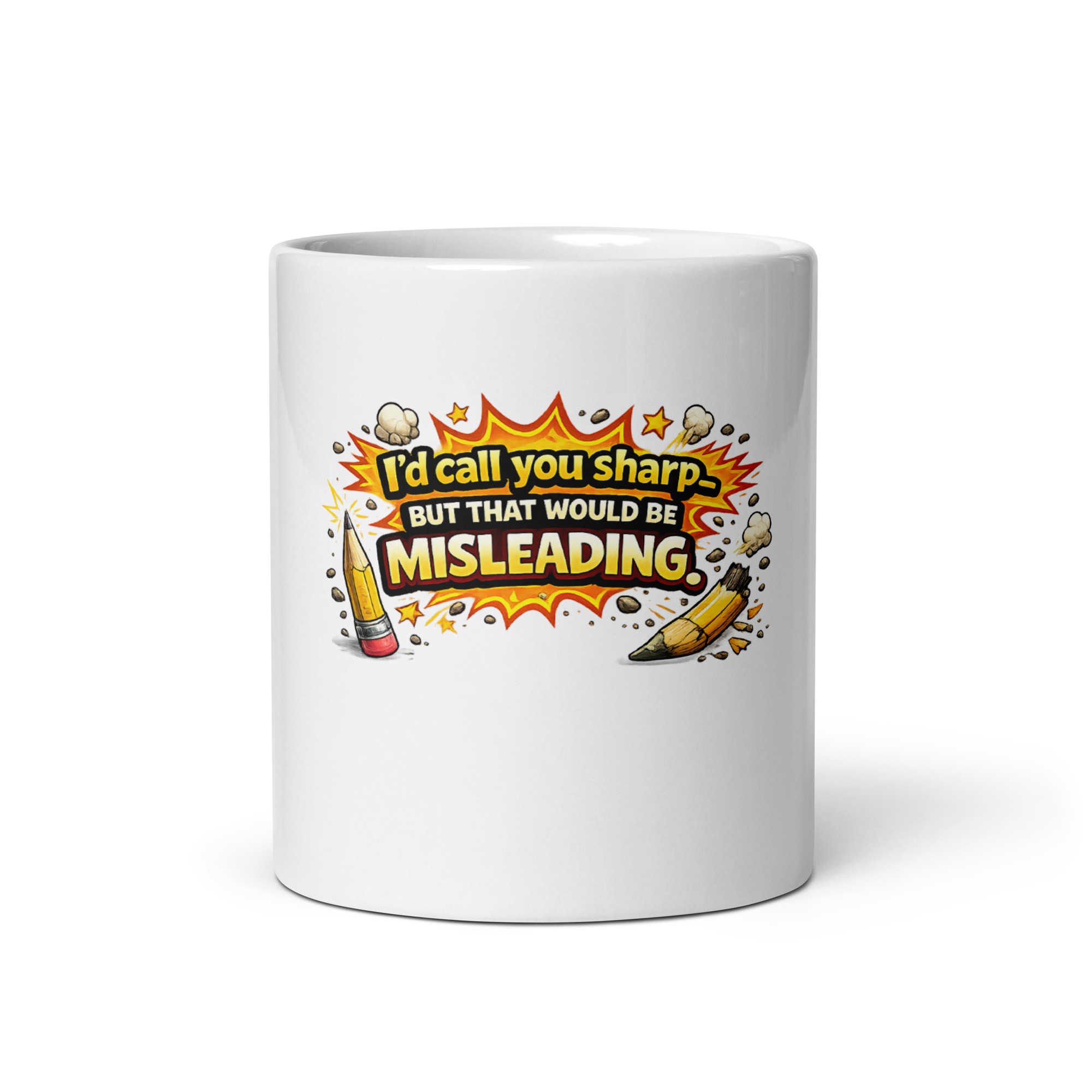 I’d call you sharp, but that would be misleading Mug