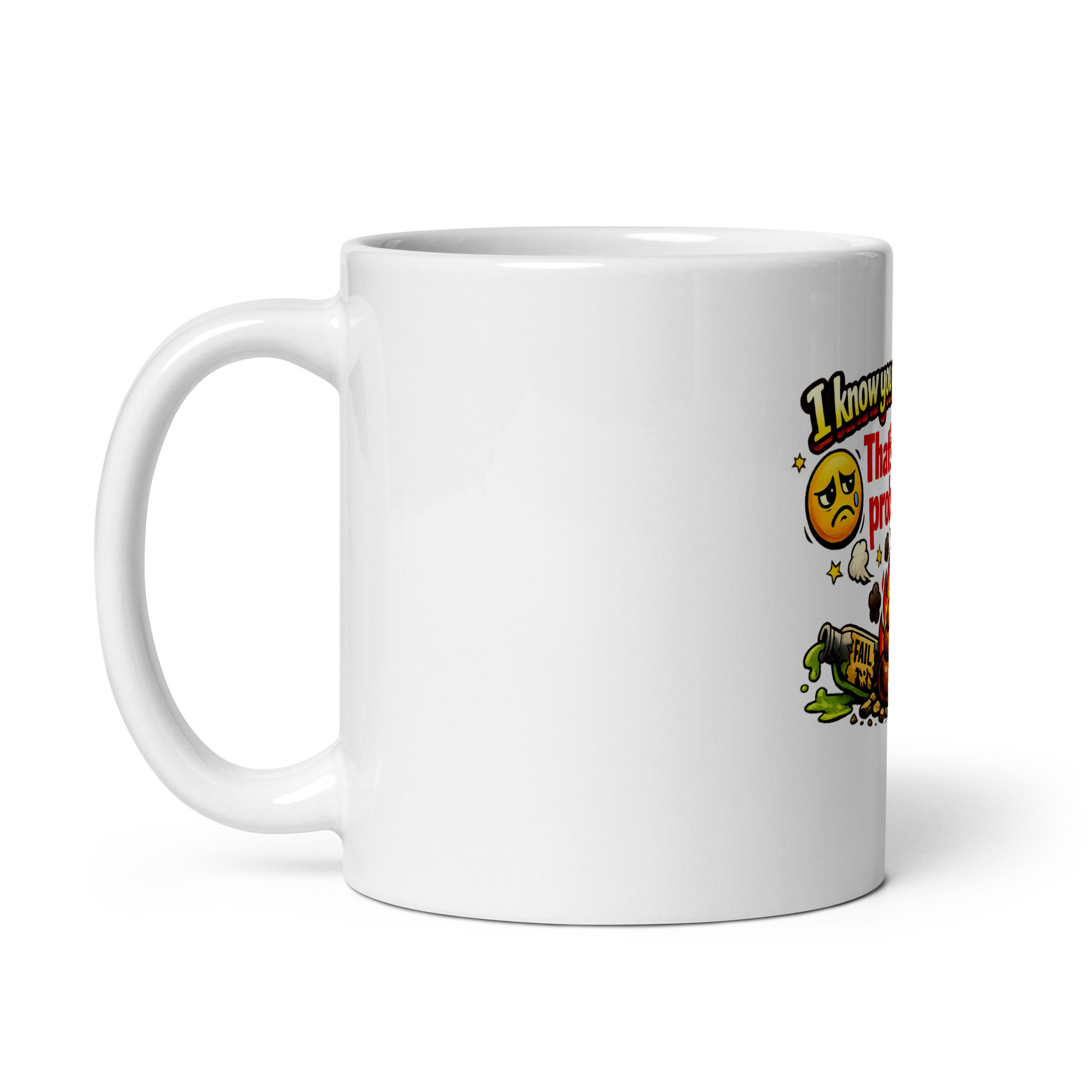 I know you did your best that’s the problem Mug - Image 2