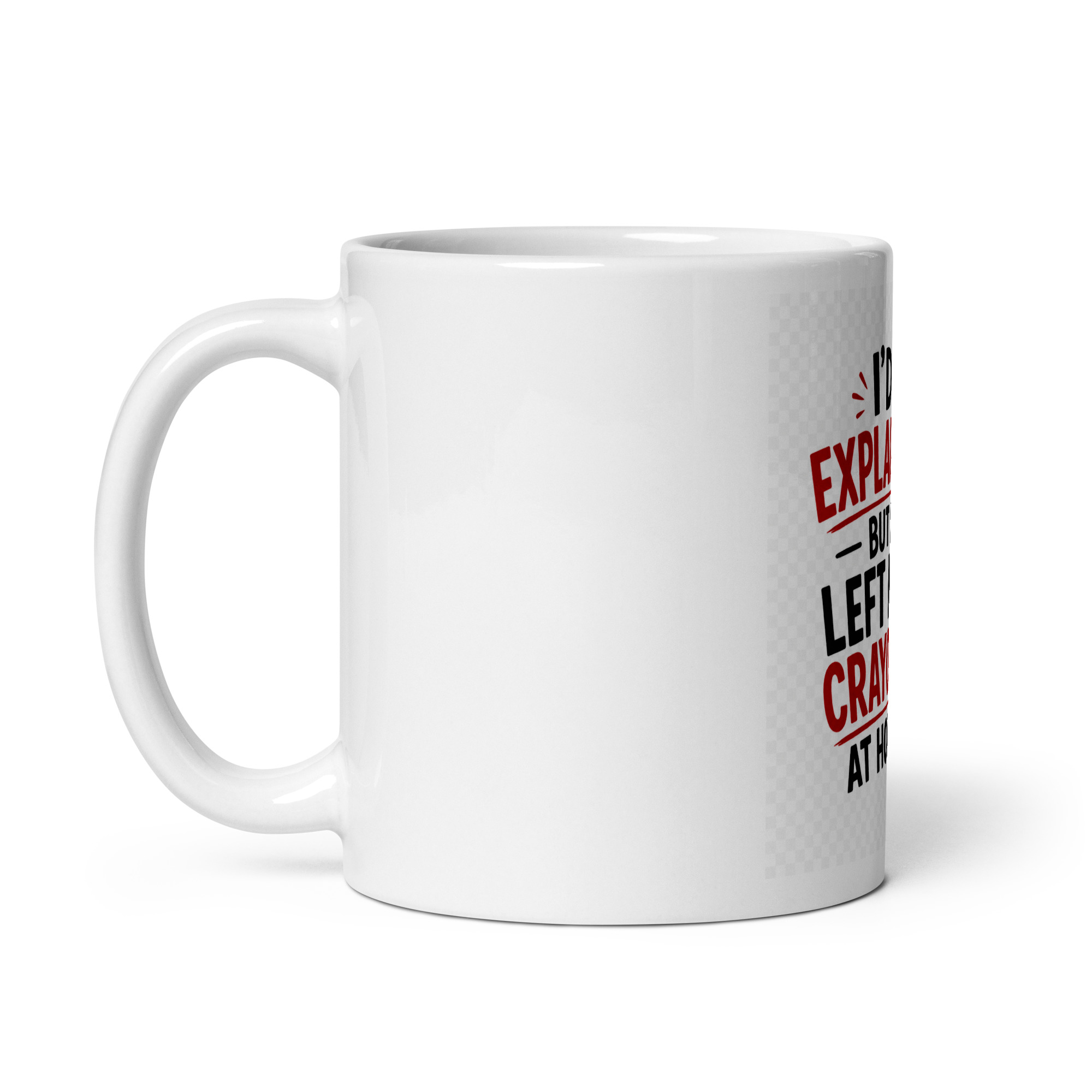 I’d explain it, but I left my crayons at home Mug - Image 2