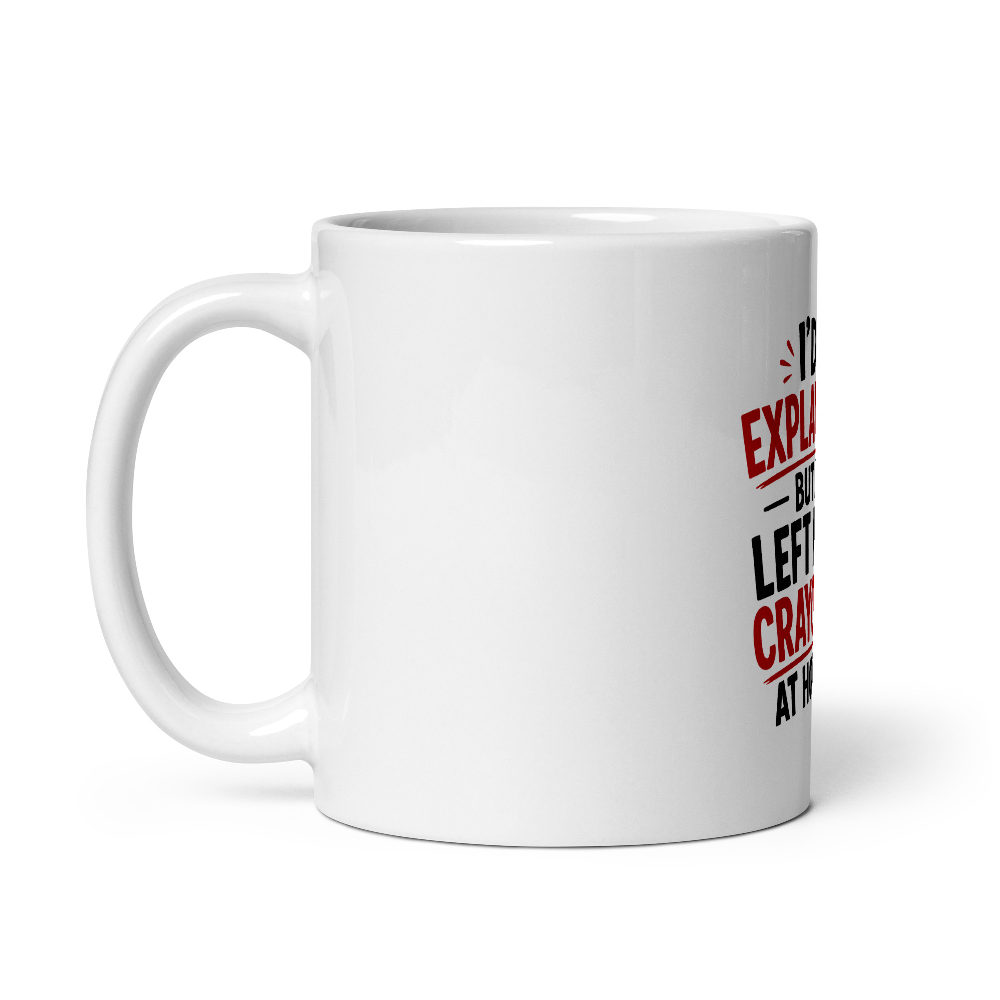 I’d explain it, but I left my crayons at home Mug - Image 3