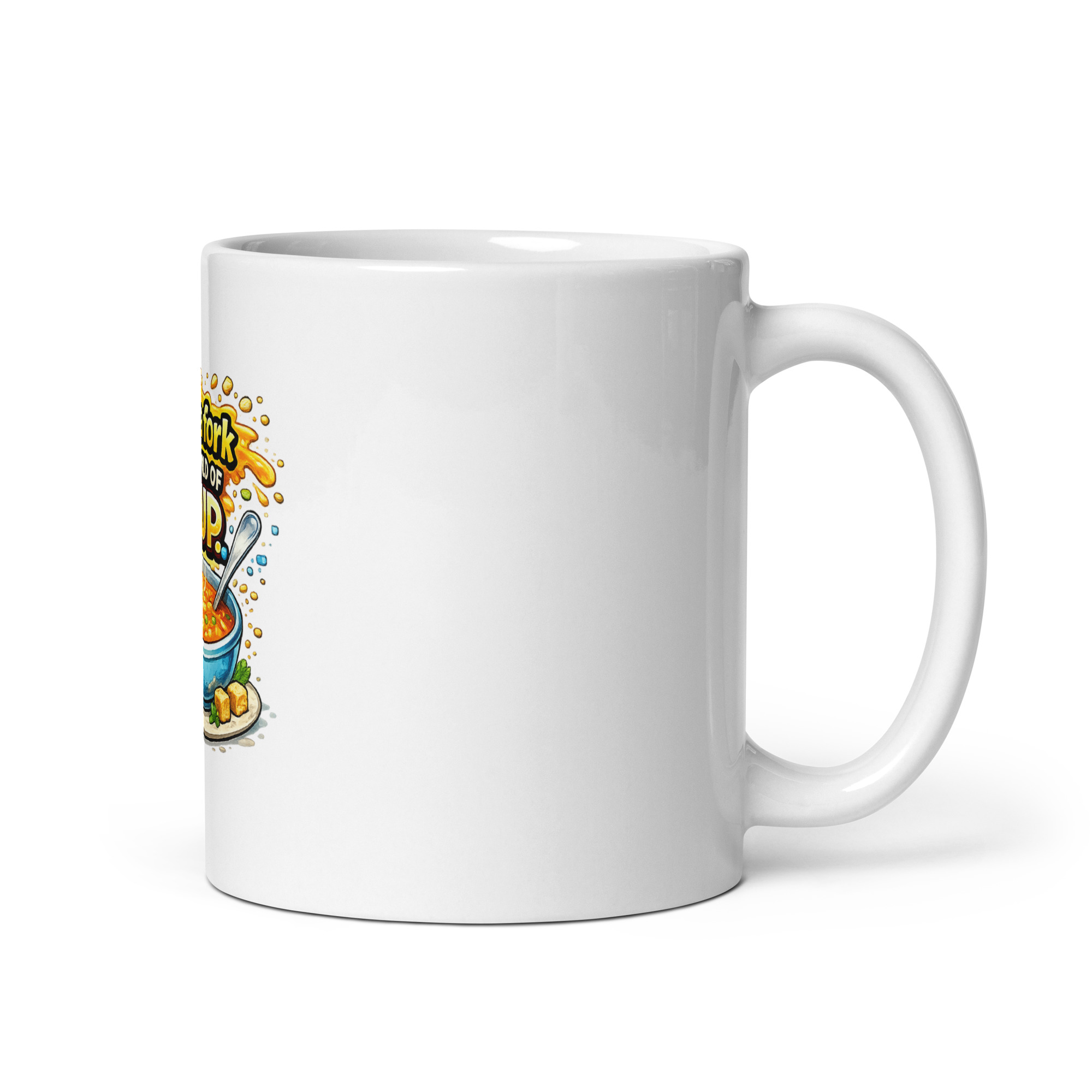 You’re a fork in a world of soup Mug - Image 3