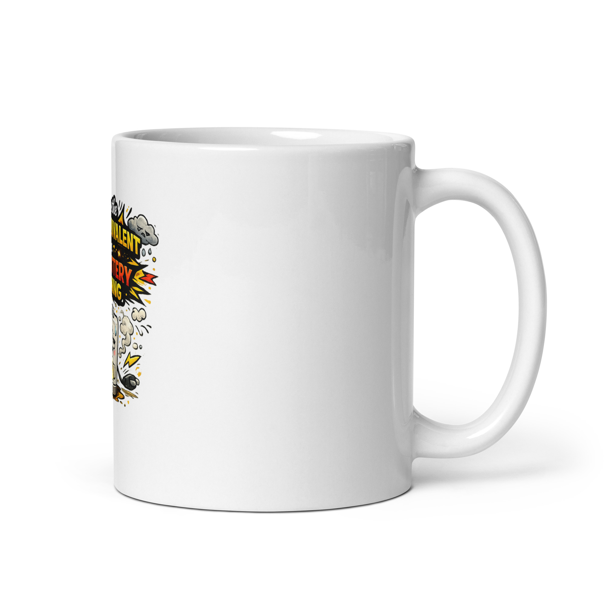 You’re the human equivalent of a low battery warning Mug - Image 3
