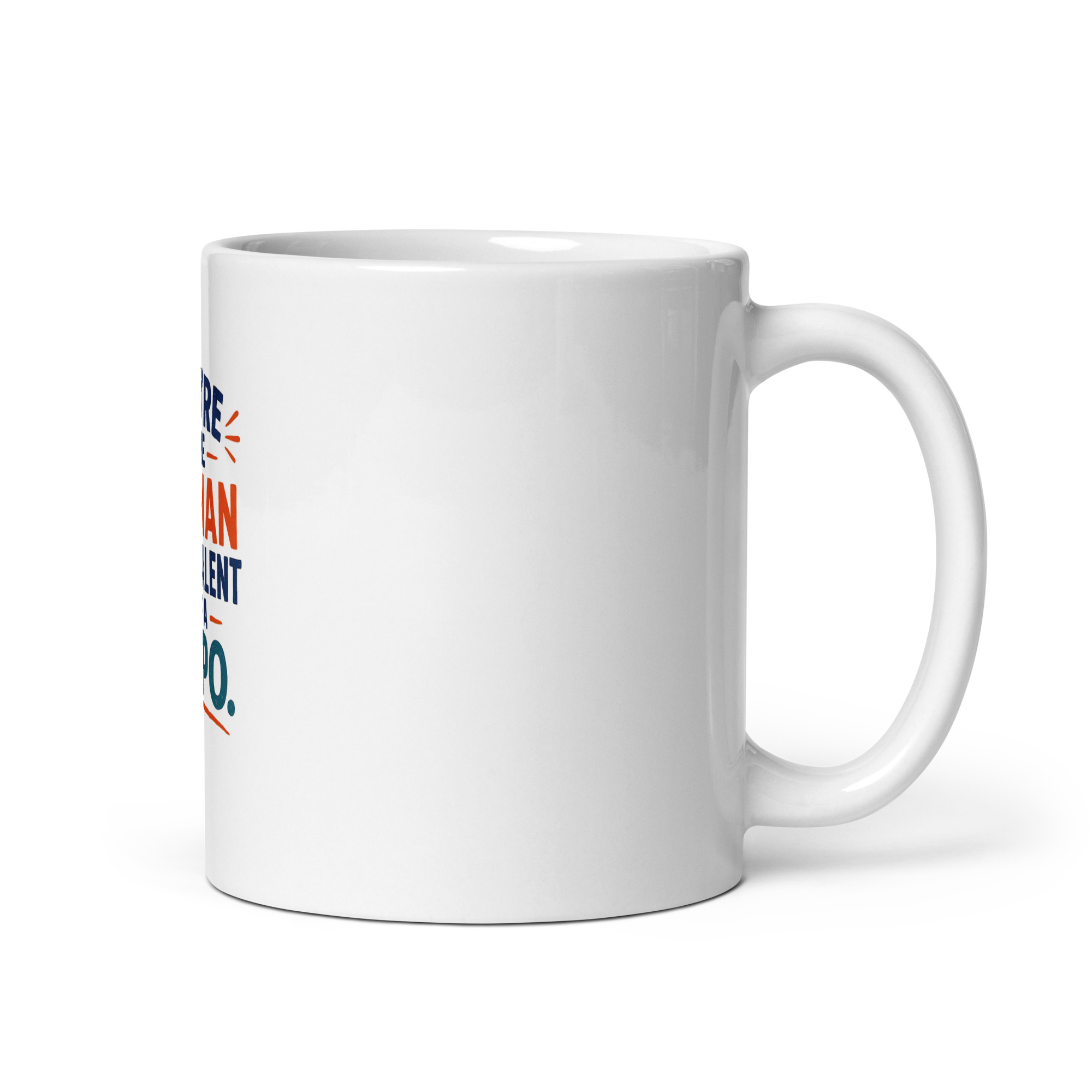 You’re the human equivalent of a typo Mug - Image 2