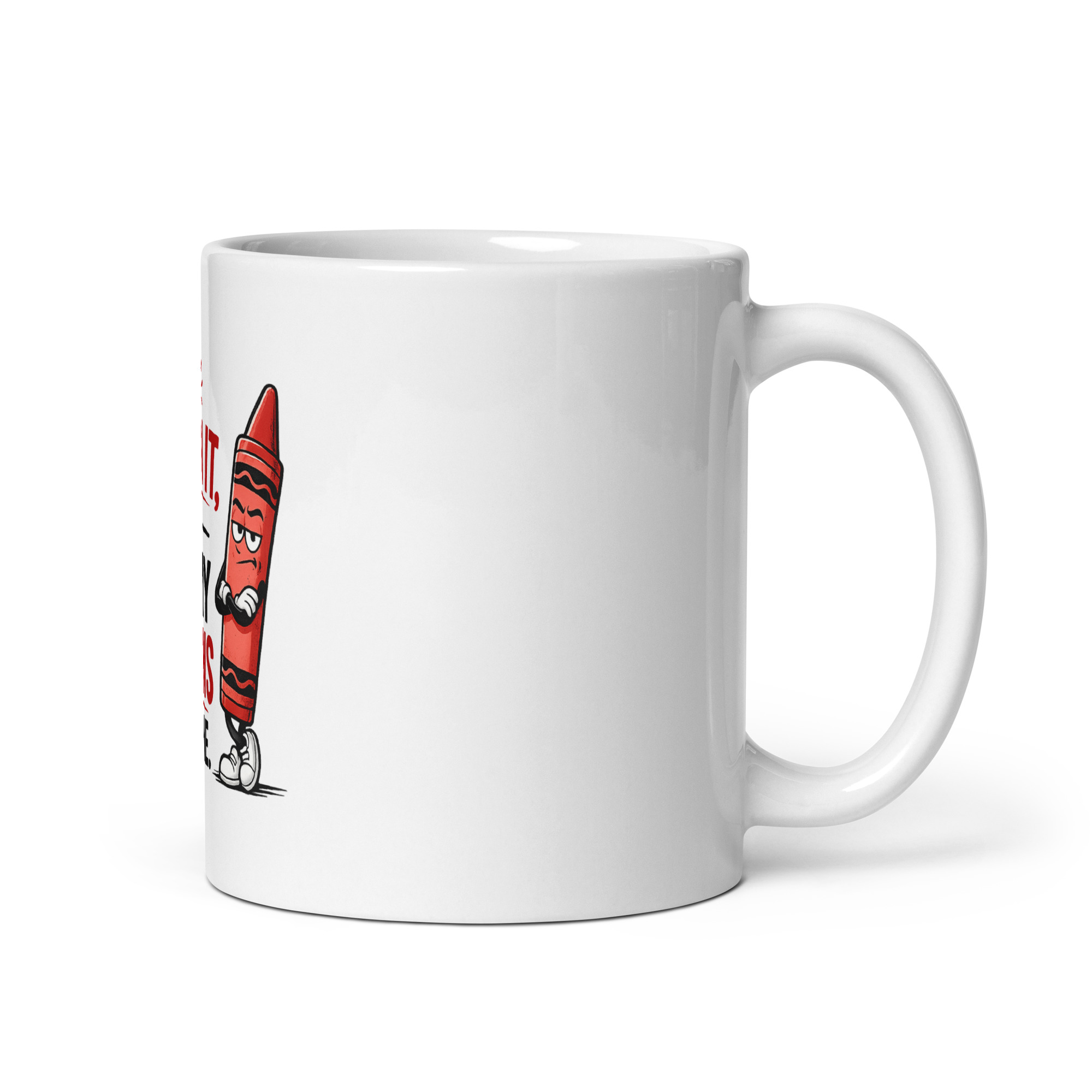 I’d explain it, but I left my crayons at home Mug - Image 2