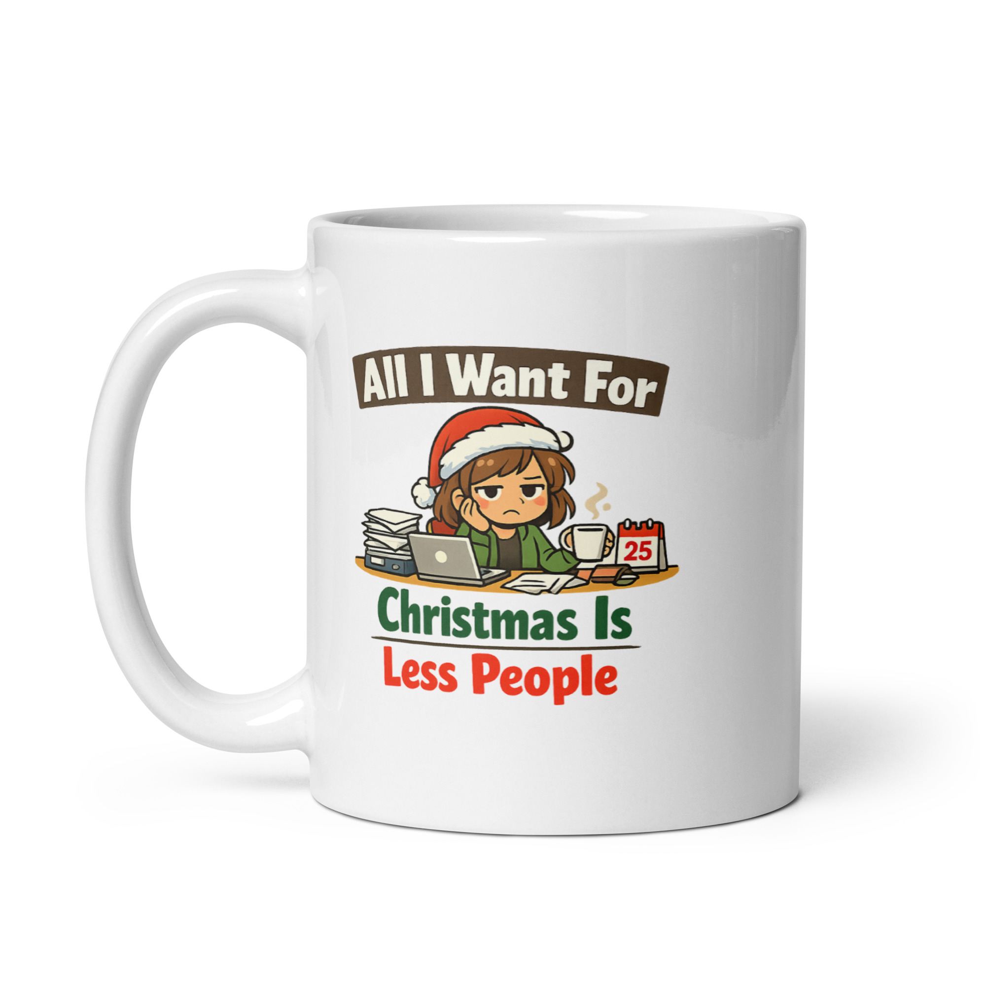 All I Want For Christmas Is Less People Mug