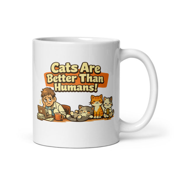 Cats Are Better Than Humans Mug