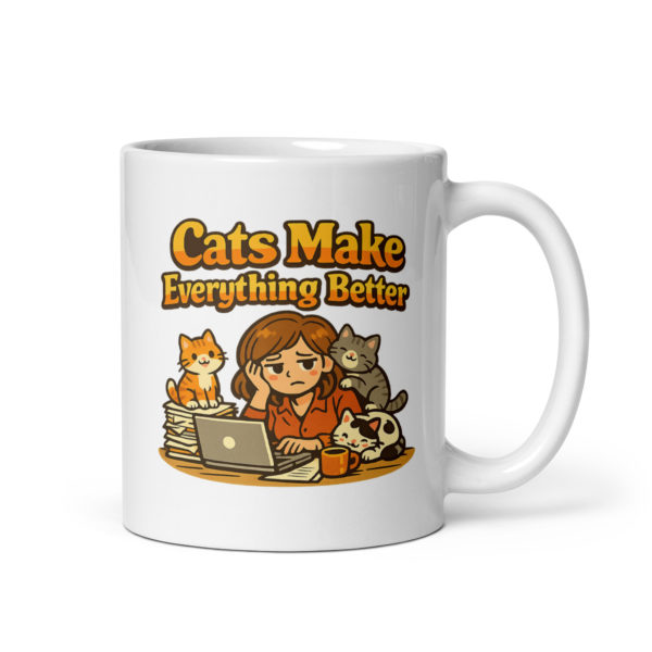 Cats Make Everything Better Mug