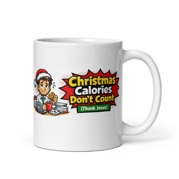 Christmas Calories Don't Count (Thank Jesus) Mug