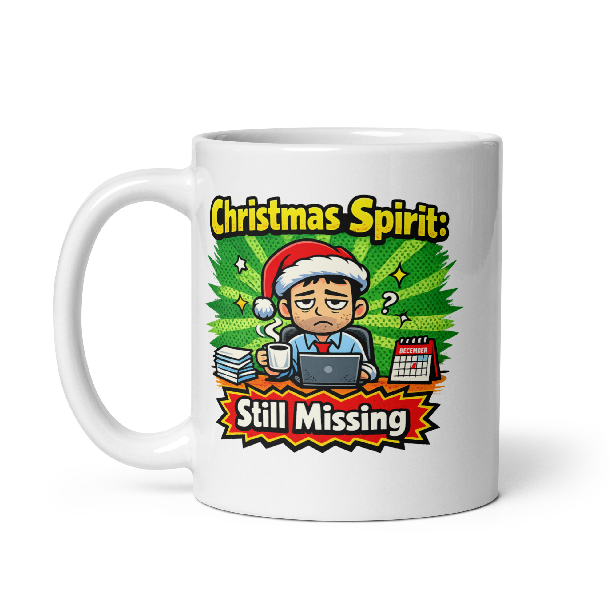 Christmas Spirit Still Missing Mug