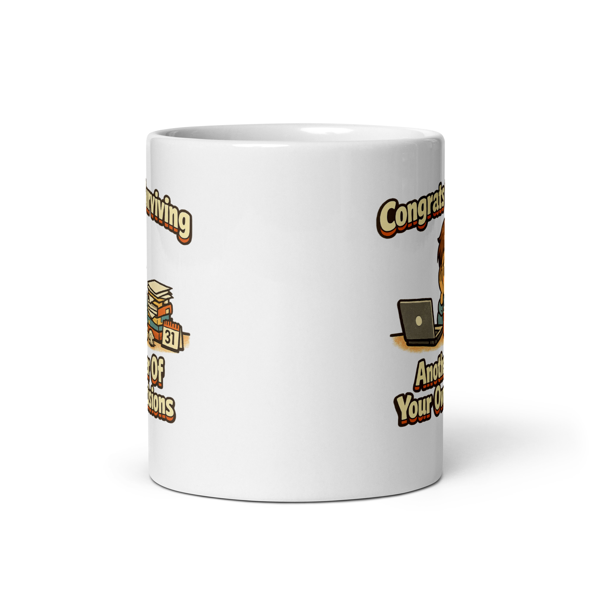 Congrats On Surviving Another Year Of Your Own Decisions Mug