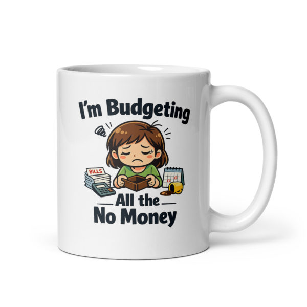 Funny Budgeting Mug (Female)