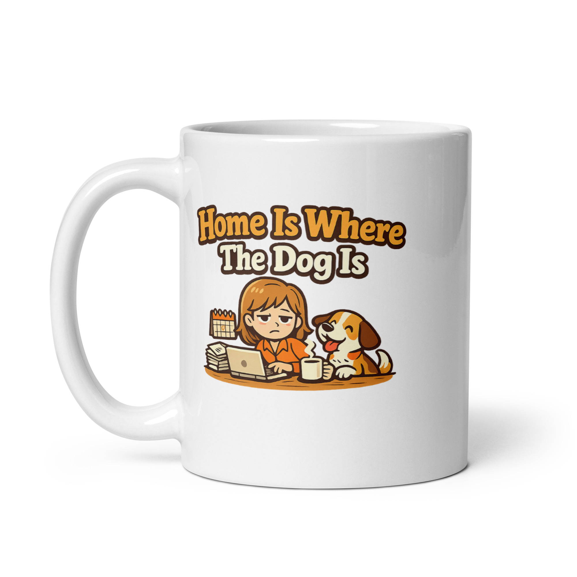 Home Is Where The Dog Is Mug
