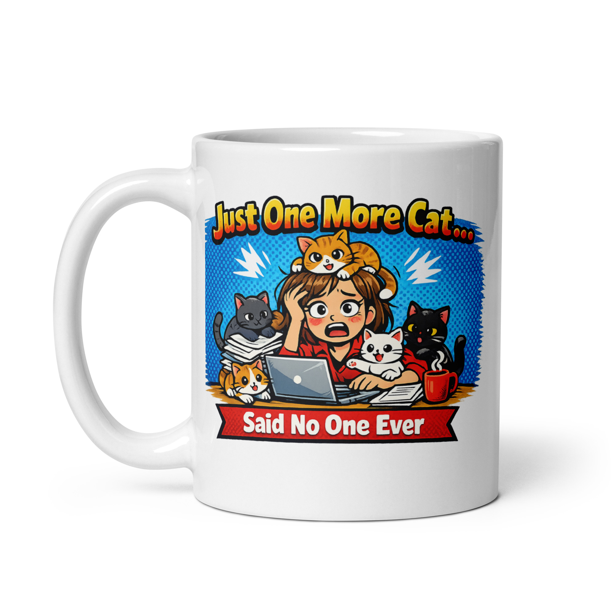 Just One More Cat Said No One Ever Mug