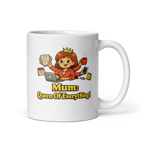 Mum Queen Of Everything Mug