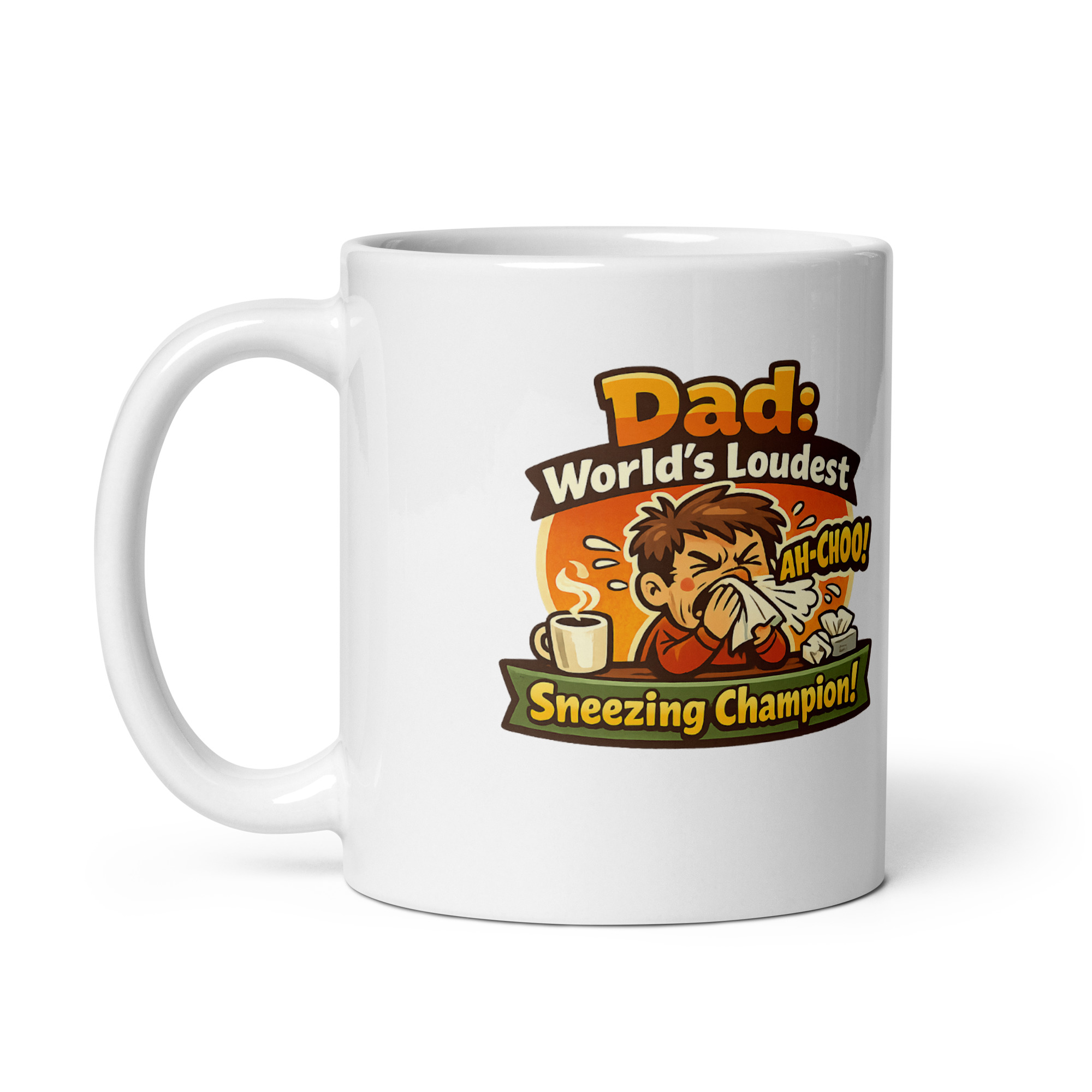 Dad Worlds Loudest Sneezing Champion Mug - Image 5