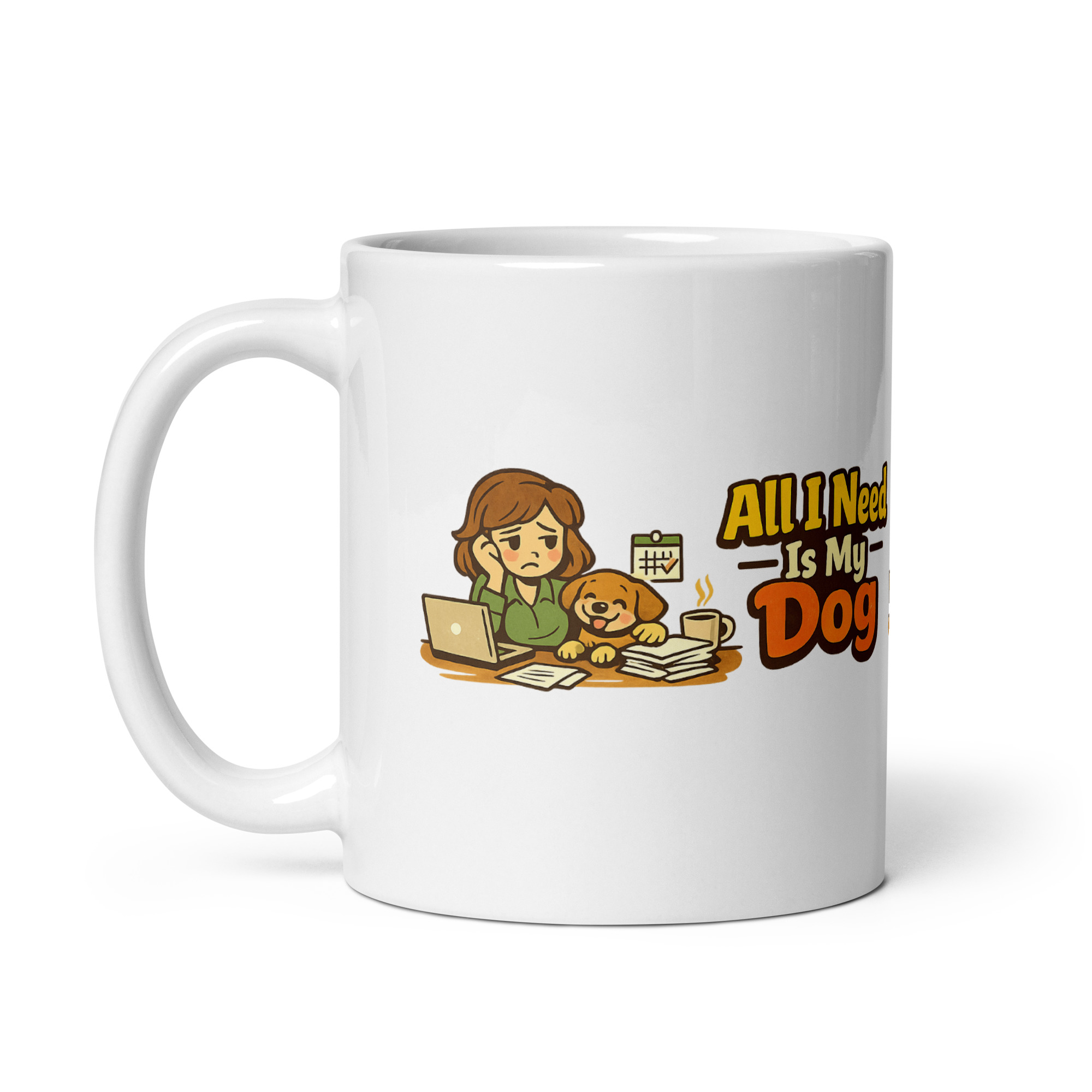 All I Need Is My Dog Mug - Image 5