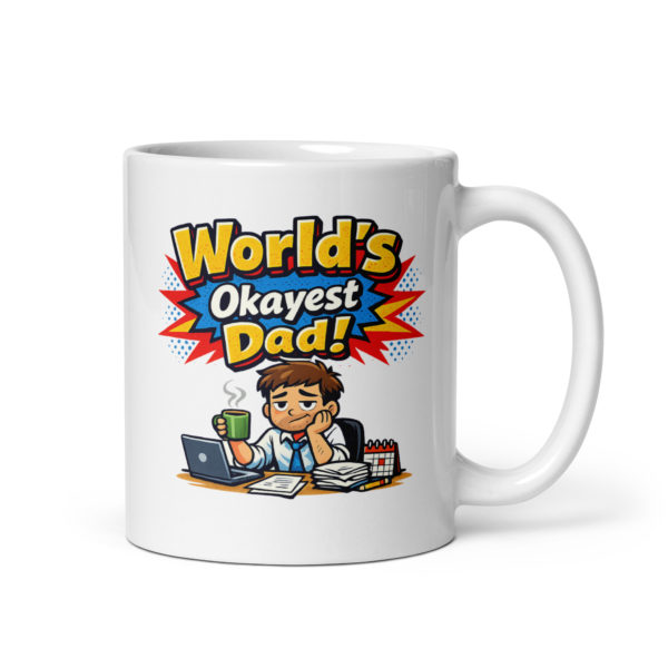 Worlds Okayest Dad Mug