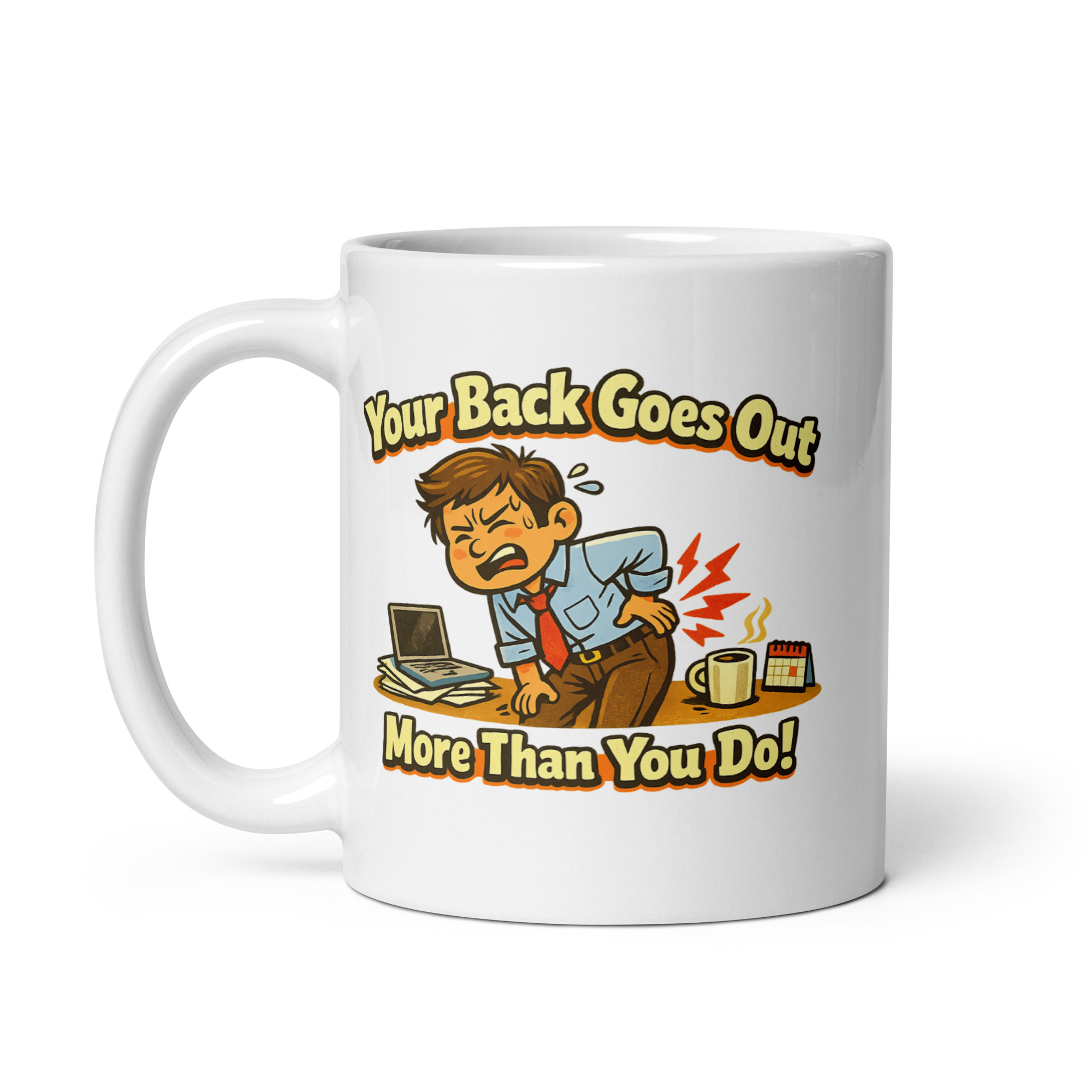 Your Back Goes Out More Than You Do Mug