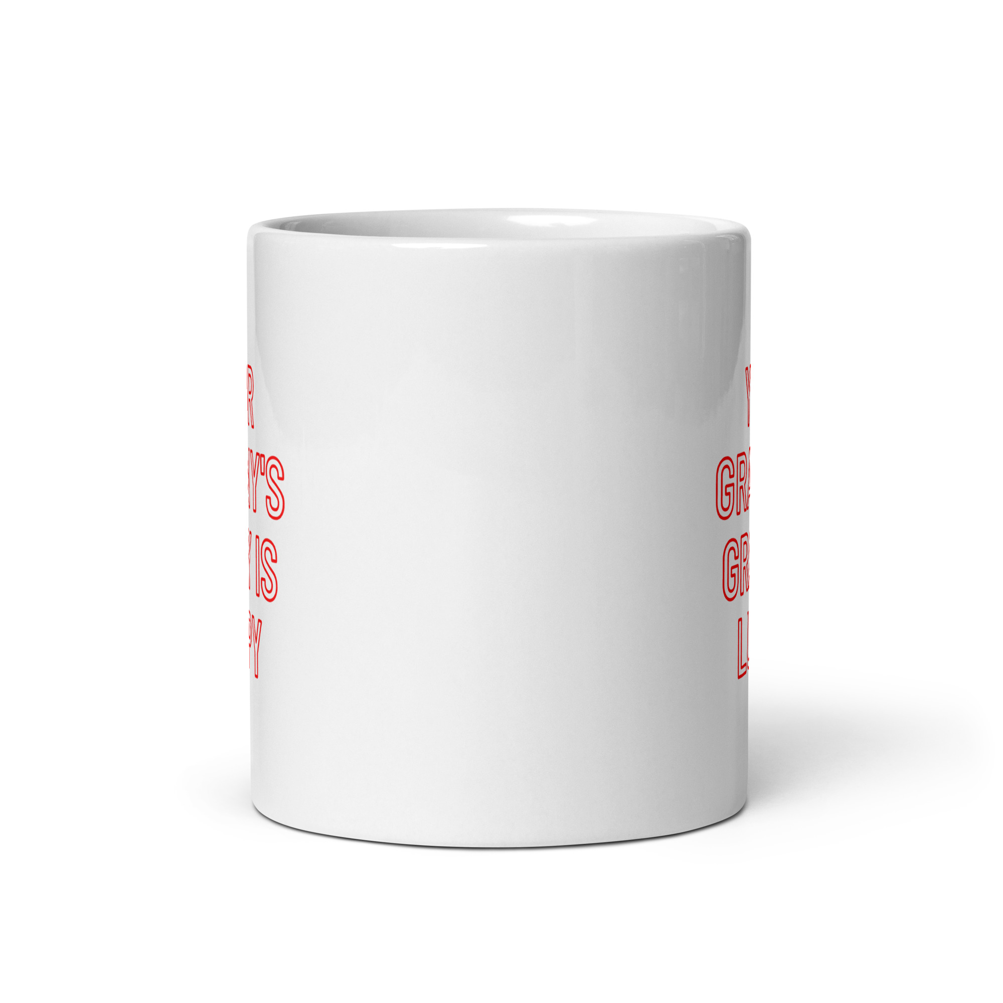 Your Granny's Gravy Is Lumpy Mug