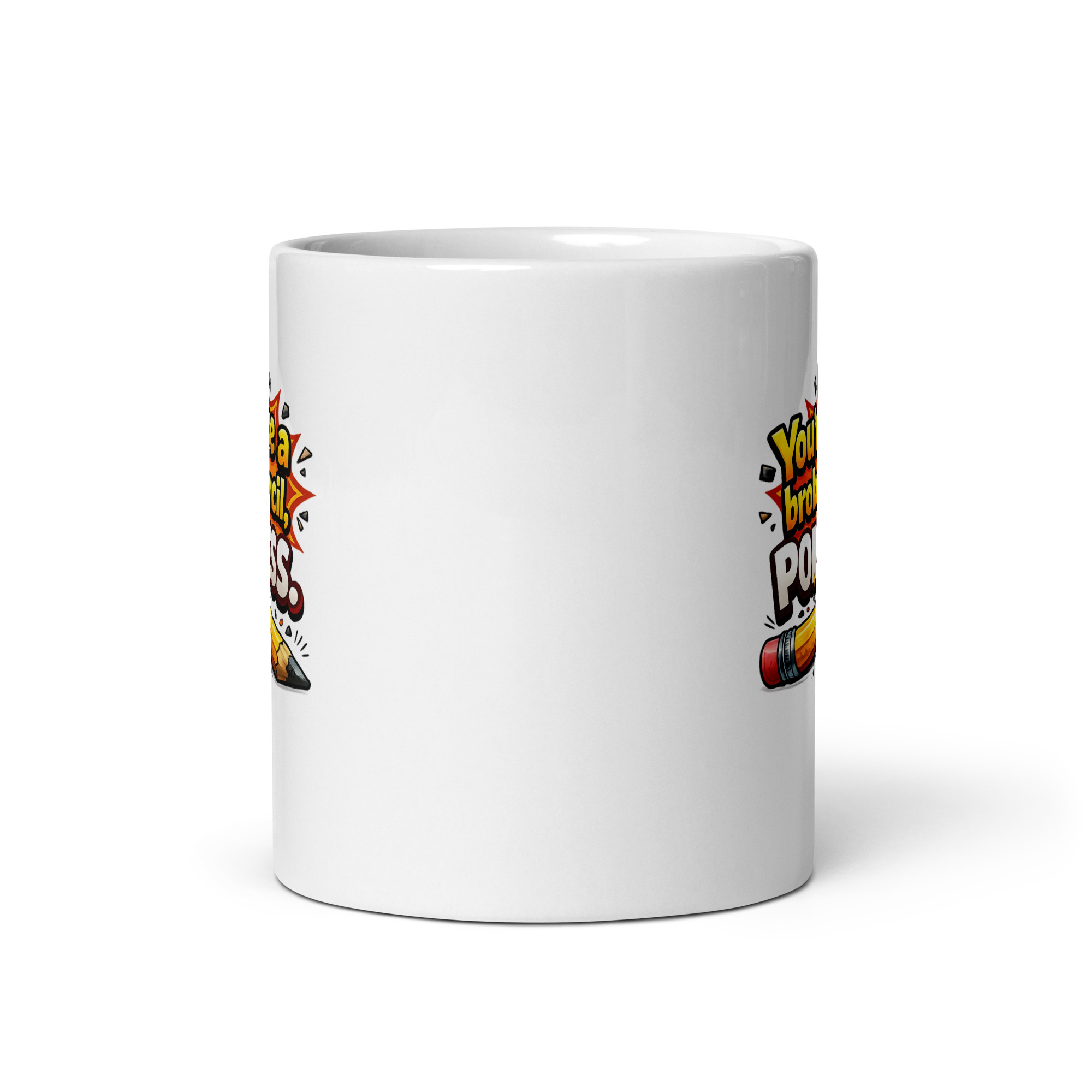 You’re like a broken pencil pointless Mug